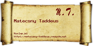Matecsny Taddeus névjegykártya